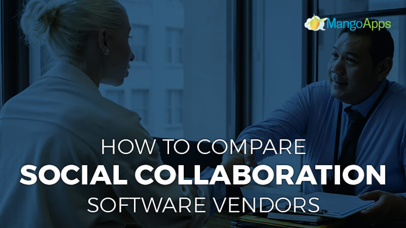 How To Compare Social Collaboration Software Vendors