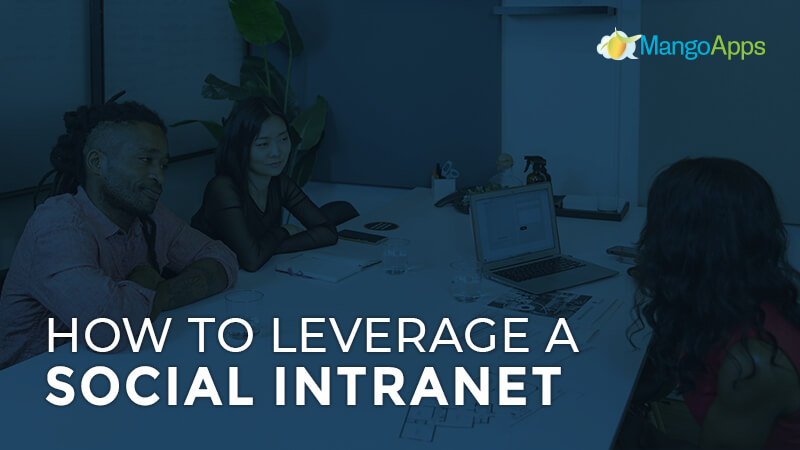 How to leverage a social intranet