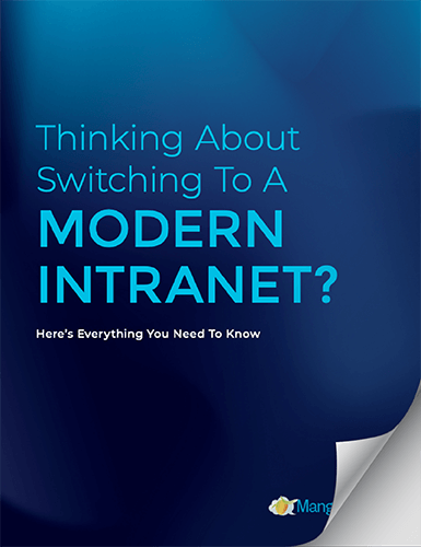 Thinking About Switching To A Modern Intranet?